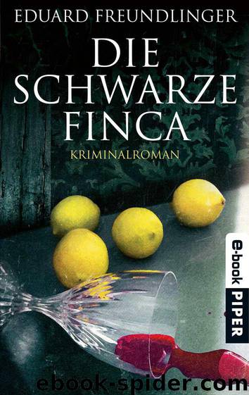 Die schwarze Finca: Kriminalroman (German Edition) by Freundlinger Eduard