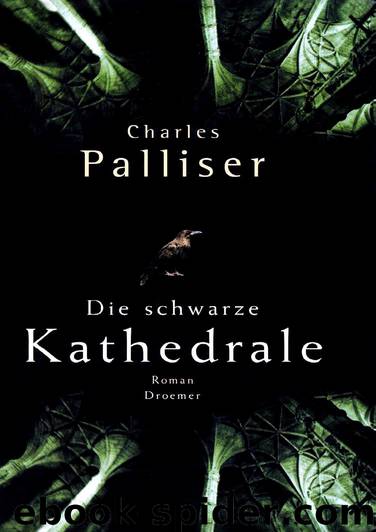 Die schwarze Kathedrale by Charles Palliser