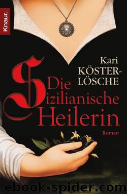 Die sizilianische Heilerin by Köster-Lösche Kari