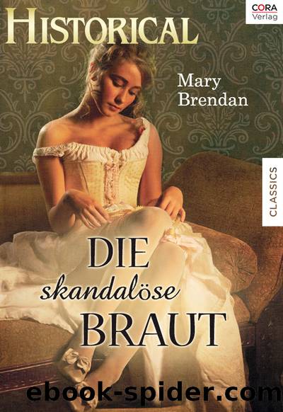 Die skandalöse Braut by Mary Brendan