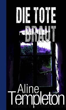 Die tote Braut (German Edition) by Aline Templeton