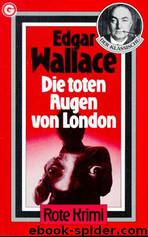 Die toten Augen von London by Wallace Edgar