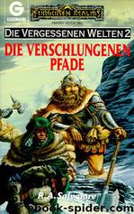 Die vergessenen Welten 02 - Die verschlungenen Pfade by R. A. Salvatore