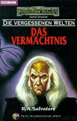 Die vergessenen Welten 07 - Das Vermächtnis by R. A. Salvatore