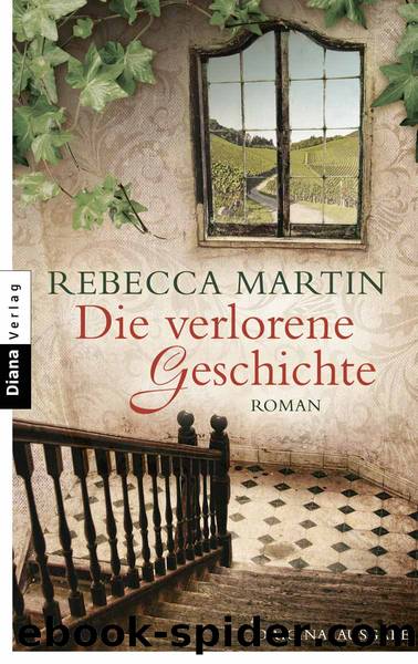 Die verlorene Geschichte by Rebecca Martin