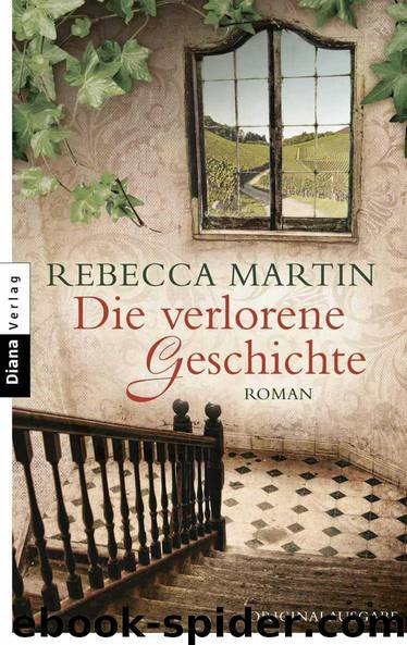 Die verlorene Geschichte: Roman (German Edition) by Martin Rebecca