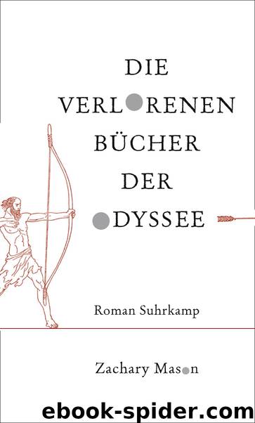 Die verlorenen Bücher der Odyssee by Zachary Mason