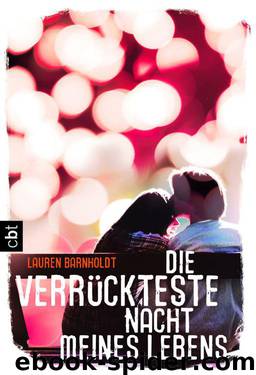 Die verrückteste Nacht meines Lebens (German Edition) by Barnholdt Lauren