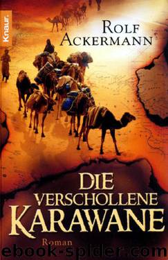 Die verschollene Karawane by Ackermann Rolf