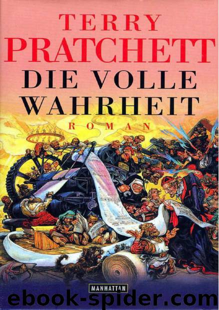 Die volle Wahrheit by Terry Pratchett