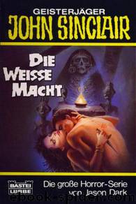 Die weiße Macht by Jason Dark