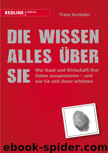 Die wissen alles über Sie by Franz Kotteder