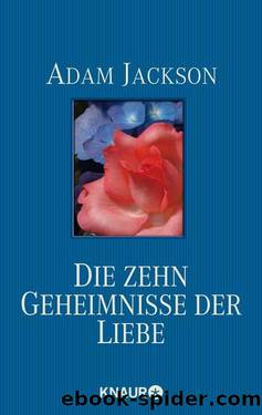 Die zehn Geheimnisse der Liebe by Adam Jackson