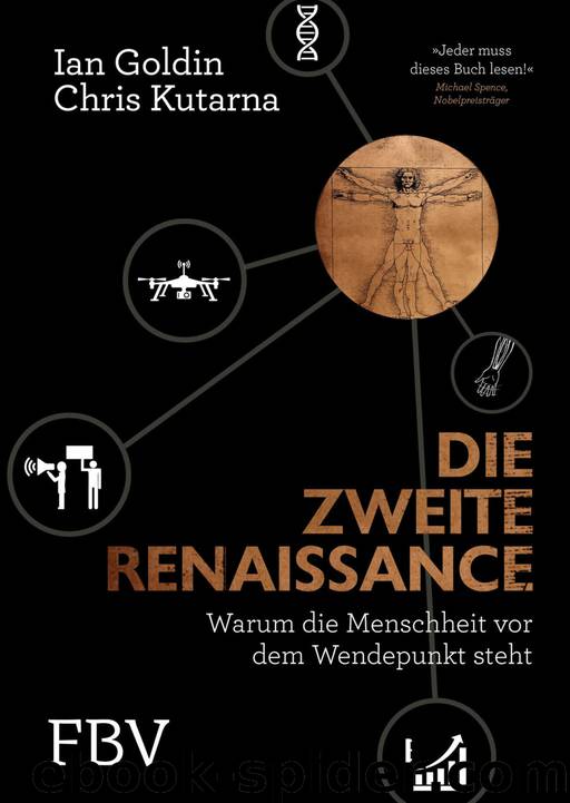 Die zweite Renaissance · Warum die Menschheit vor dem Wendepunkt steht by Goldin Ian & Chris Kutarna