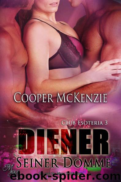 Diener seiner Domme by McKenzie Cooper