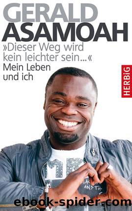 Dieser Weg wird kein leichter sein by Asamoah Gerald und Großmann Peter