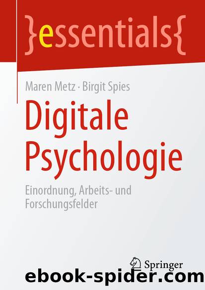 Digitale Psychologie by Maren Metz & Birgit Spies