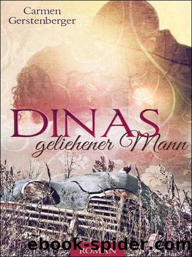 Dinas geliehener Mann (German Edition) by Carmen Gerstenberger