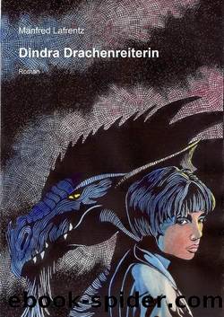 Dindra Drachenreiterin (German Edition) by Lafrentz Manfred