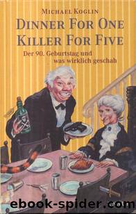 Dinner for One Killer for Five by Koglin Michael