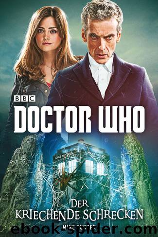 Doctor Who: Der kriechende Schrecken by Mike Tucker