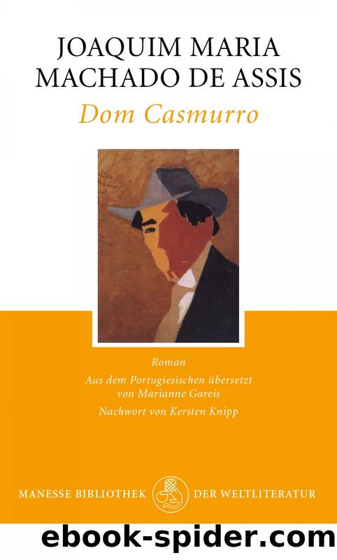 Dom Casmurro by Machado de Assis Joaquim Maria