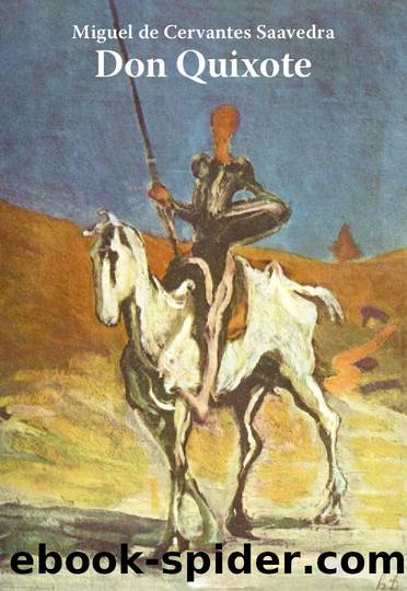 Don Quixote by Miguel de Cervantes Saavedra