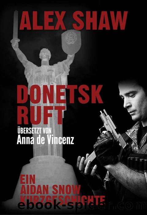 Donetsk Ruft by Alex Shaw