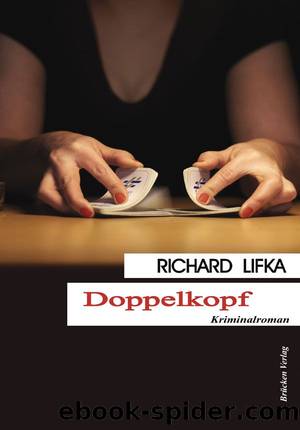 Doppelkopf: Kriminalroman (B008DWUY2Q) by Richard Lifka