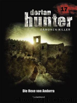 Dorian Hunter 017 - Die Hexe von Andorra by Ernst Vlcek & Neal Davenport