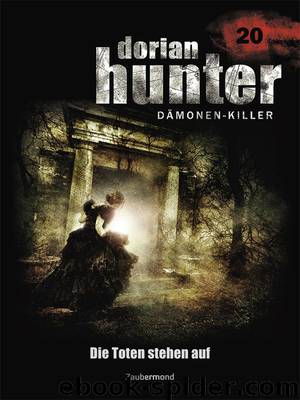 Dorian Hunter 020 - Die Toten stehen auf by Ernst Vlcek & Neal Davenport