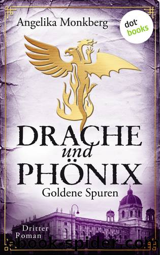 Drache und Phönix - Goldene Spuren by Angelika Monkberg