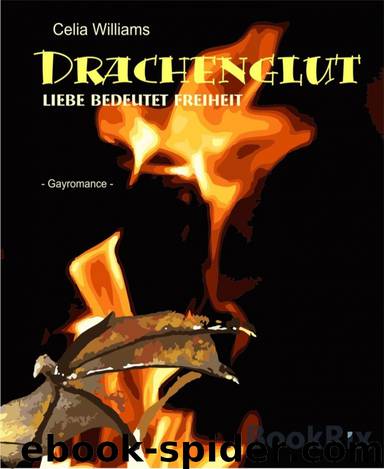 Drachenglut by Celia Williams