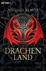 Drachenland: Roman (German Edition) by Reaves Michael