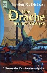 Drachenritter 03 - Der Drache an der Grenze by Dickson Gordon R