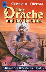 Drachenritter 06 - Der Drache und der Dschinn by Dickson Gordon R