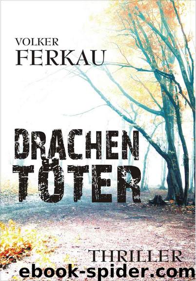 Drachentöter by Ferkau Volker