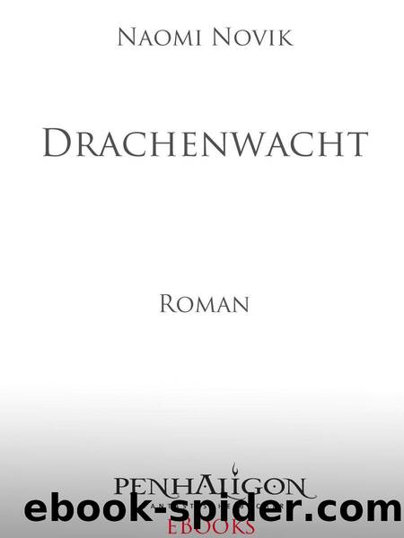 Drachenwacht: Roman (German Edition) by Novik Naomi