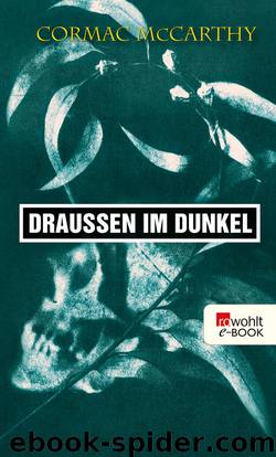 Draußen im Dunkel by McCarthy Cormac