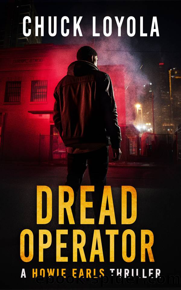 Dread Operator (Howie Earls Thrillers Book 2) by Chuck Loyola