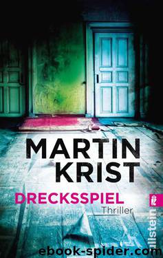 Drecksspiel: Thriller (German Edition) by Krist Martin