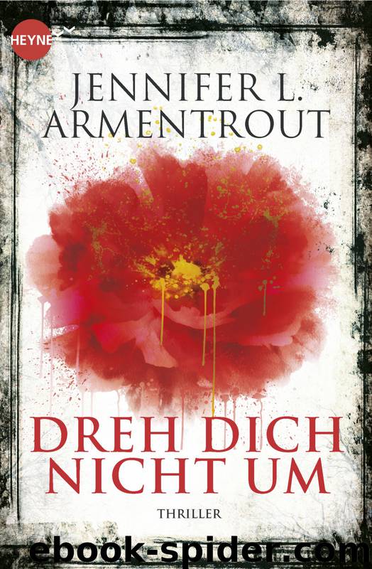 Dreh dich nicht um by Armentrout Jennifer L