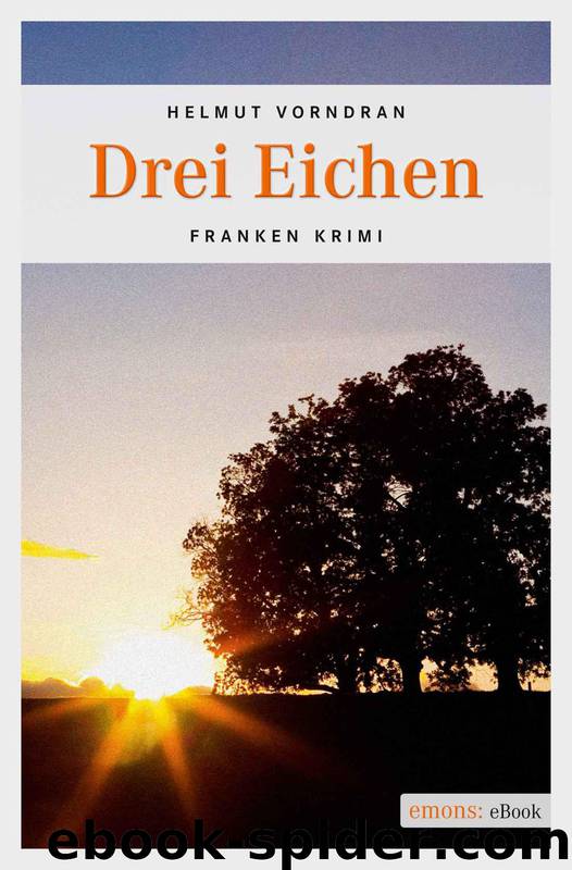 Drei Eichen (German Edition) by Vorndran Helmut