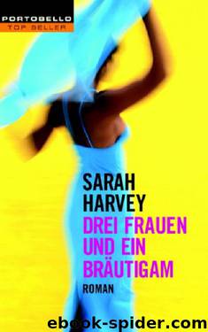 Drei Frauen und ein Braeutigam by Sarah Harvey