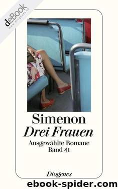 Drei Frauen: Ausgewählte Romane (German Edition) by Simenon Georges