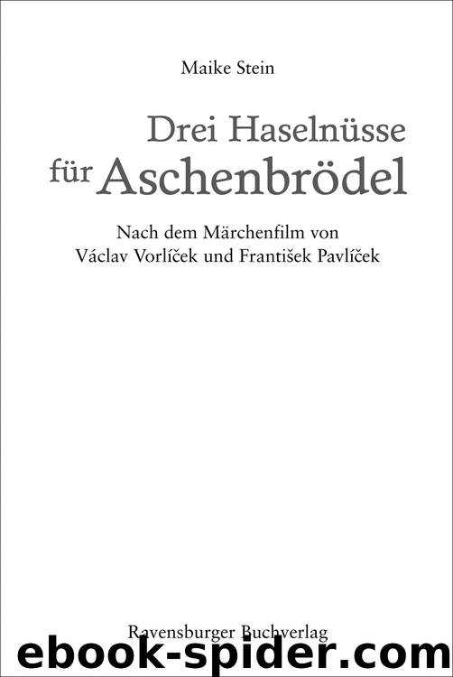 Drei Haselnuesse für Aschenbroedel by Maike Stein