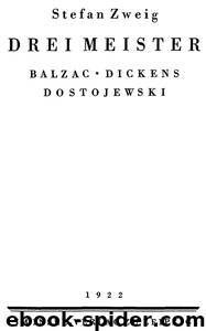 Drei Meister  Balzac. Dickens. Dostojewski by Stefan Zweig