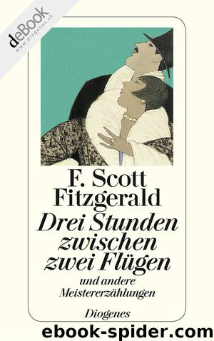 Drei Stunden zwischen zwei Flügen by Fitzgerald F. Scott