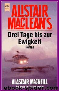 Drei Tage bis zur Ewigkeit by MacLean Alistair & MacNeill Alastair