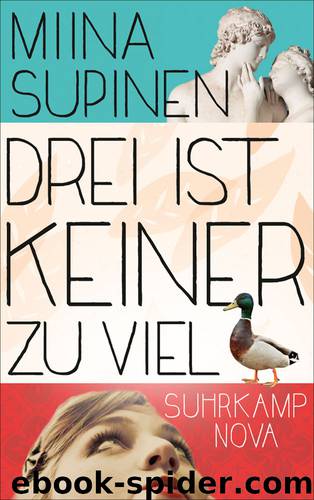 Drei ist keiner zu viel by Supinen Miina